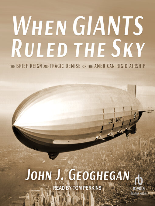 Title details for When Giants Ruled the Sky by John J. Geoghegan - Available